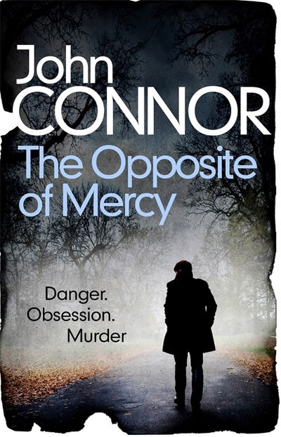 Cover for John Connor · The Opposite of Mercy (Paperback Book) (2019)