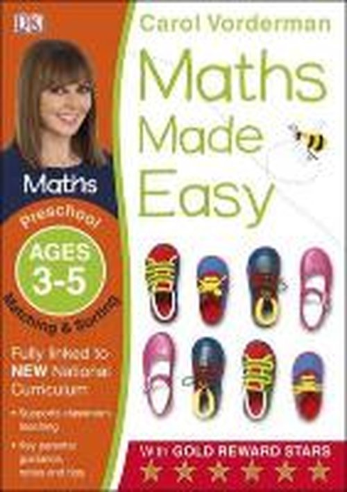 Maths Made Easy: Matching & Sorting, Ages 3-5 (Preschool): Supports the National Curriculum, Maths Exercise Book - Made Easy Workbooks - Carol Vorderman - Livres - Dorling Kindersley Ltd - 9781409344865 - 1 juillet 2014