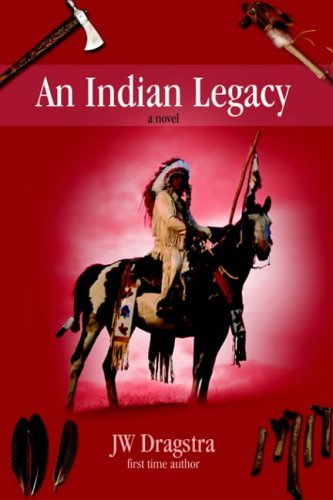 Cover for Jw Dragstra · An Indian Legacy (Hardcover Book) (2004)