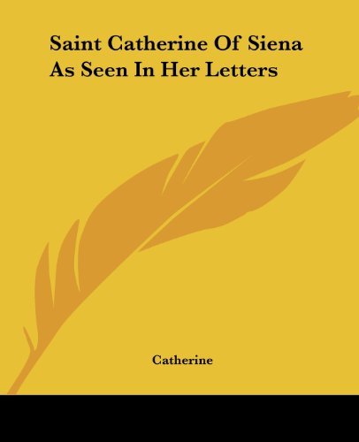 Cover for Catherine · Saint Catherine of Siena As Seen in Her Letters (Paperback Book) (2004)