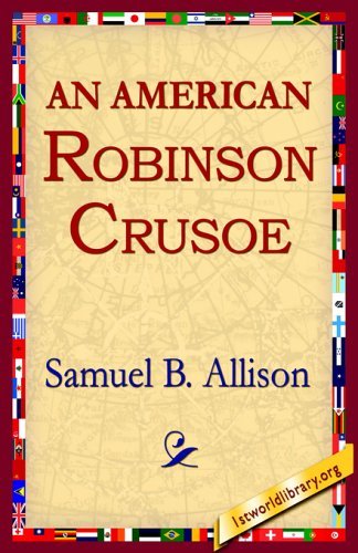 Cover for Samuel B. Allison · An American Robinson Crusoe (Taschenbuch) (2005)