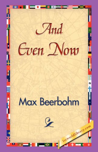 Cover for Max Beerbohm · And Even Now (Paperback Book) (2006)