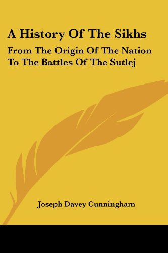 Cover for Joseph Davey Cunningham · A History of the Sikhs: from the Origin of the Nation to the Battles of the Sutlej (Paperback Book) (2007)
