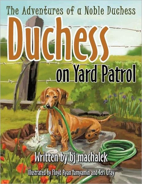 Cover for Bj Machalek · The Adventures of a Noble Duchess: Duchess on Yard Patrol (Paperback Book) (2012)