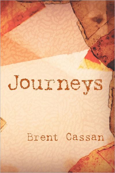 Cover for Brent Cassan · Journeys (Paperback Book) (2010)