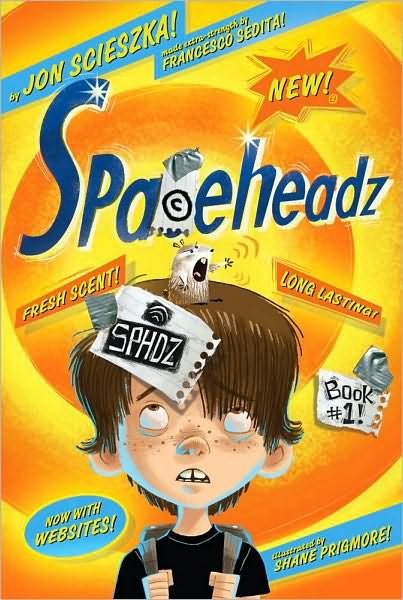 Cover for Jon Scieszka · Sphdz Book #1! (Spaceheadz) (Taschenbuch) [Repackage edition] (2011)