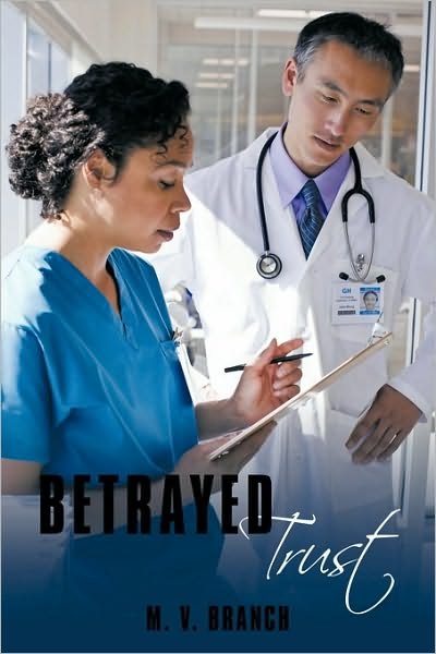 Cover for M V Branch · Betrayed Trust (Paperback Book) (2009)
