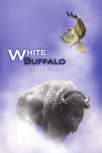 Cover for Joan Lectka Price · White Buffalo (Paperback Book) (2010)
