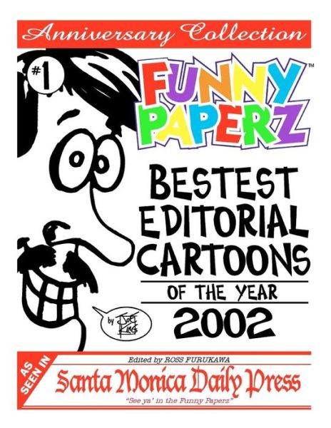 Cover for Joe King · Funny Paperz #1 - Bestest Editorial Cartoons of the Year - 2002 (Paperback Book) (2011)