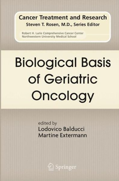 Cover for Lodovico Balducci · Biological Basis of Geriatric Oncology - Cancer Treatment and Research (Paperback Book) [2005 edition] (2014)