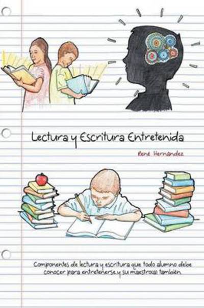 Cover for Rene Hernandez · Lectura Y Escritura Entretenida (Pocketbok) (2013)