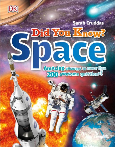 Cover for Sarah Cruddas · Did You Know? Space: Amazing Answers to More than 200 Awesome Questions! - Did You Know? (Hardcover Book)