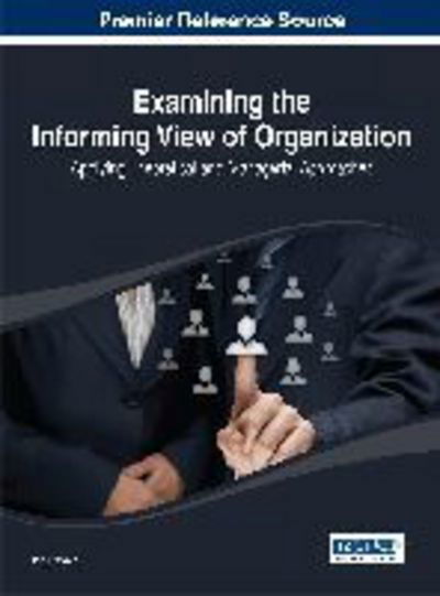 Cover for Travica · Examining the Informing View of Organization: Applying Theoretical and Managerial Approaches (Gebundenes Buch) (2014)