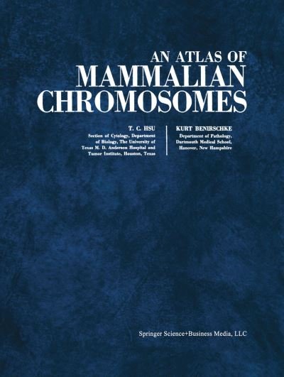 Cover for Tao C. Hsu · An Atlas of Mammalian Chromosomes: Volume 4 (Paperback Book) [Softcover reprint of the original 1st ed. 1970 edition] (2013)