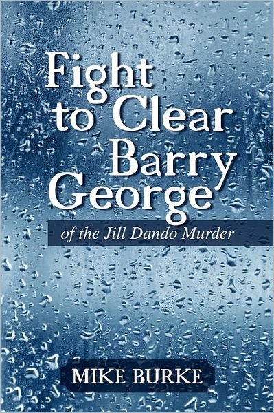 Cover for Mike Burke · Fight to Clear Barry George: of the Jill Dando Murder (Taschenbuch) (2012)