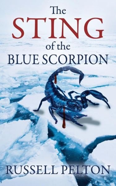 Cover for Russell Pelton · The Sting of the Blue Scorpion (Pocketbok) (2015)