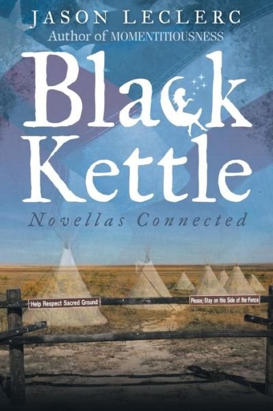 Cover for Jason Leclerc · Black Kettle (Paperback Book) (2016)