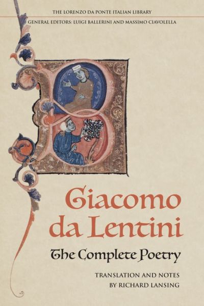 Cover for Giacomo Da Lentini · The Complete Poetry of Giacomo da Lentini - Lorenzo Da Ponte Italian Library (Paperback Book) (2018)