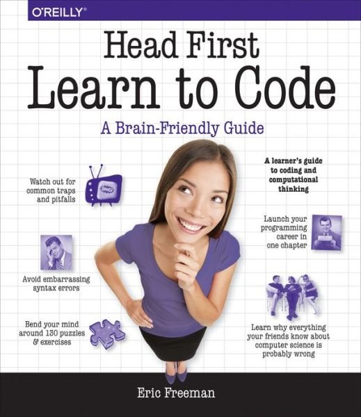 Cover for Eric Freeman · Head First Learn to Code: A Learner's Guide to Coding and Computational Thinking (Taschenbuch) (2018)