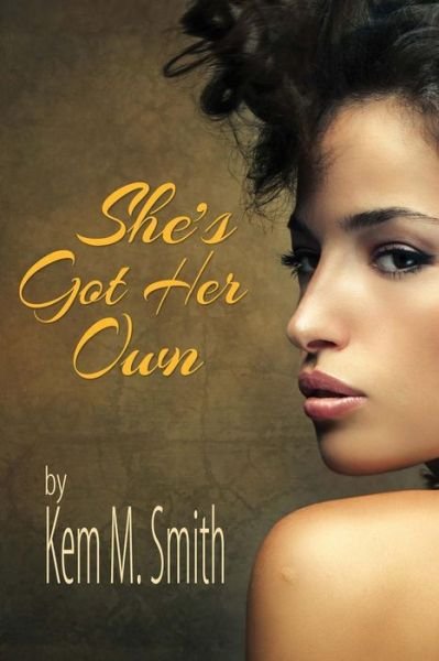 Cover for Kem M Smith · She's Got Her Own (Pocketbok) (2014)