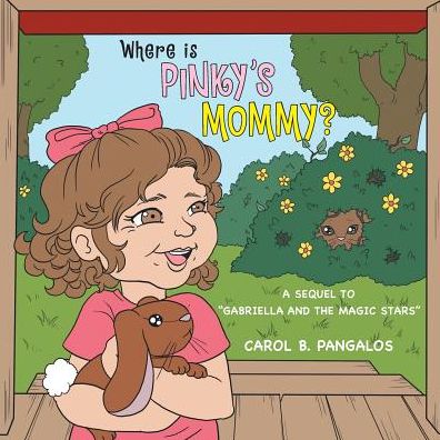 Cover for Carol B. Pangalos · Where is Pinky's Mommy?: a Sequel to Gabriella and the Magic Stars (Paperback Book) (2014)