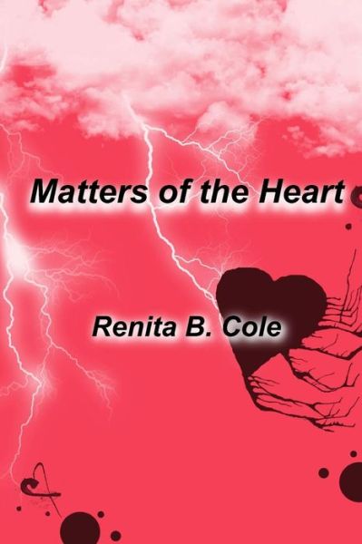 Cover for Renita Bell Cole · Matters of the Heart (Paperback Book) (2014)