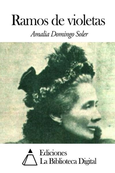 Cover for Amalia Domingo Soler · Ramos De Violetas (Pocketbok) (2014)
