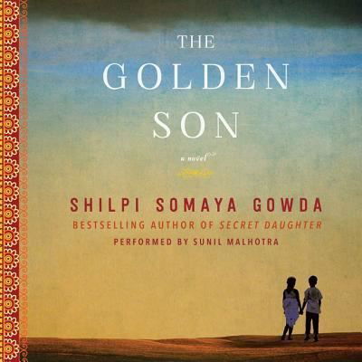 Cover for Shilpi Somaya Gowda · The Golden Son Lib/E (CD) (2016)