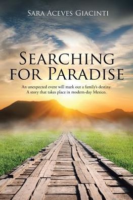 Cover for Sara Aceves Giacinti · Searching for Paradise (Paperback Book) (2017)