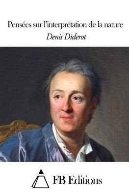 Cover for Denis Diderot · Pensees Sur L'interpretation De La Nature (Paperback Bog) (2015)