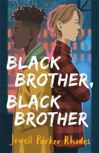 Cover for Jewell Parker Rhodes · Black Brother, Black Brother (Paperback Book) (2021)