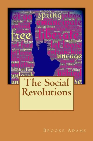 Cover for Brooks Adams · The Social Revolutions (Paperback Book) (2015)