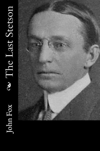 Cover for John Fox · The Last Stetson (Paperback Book) (2015)