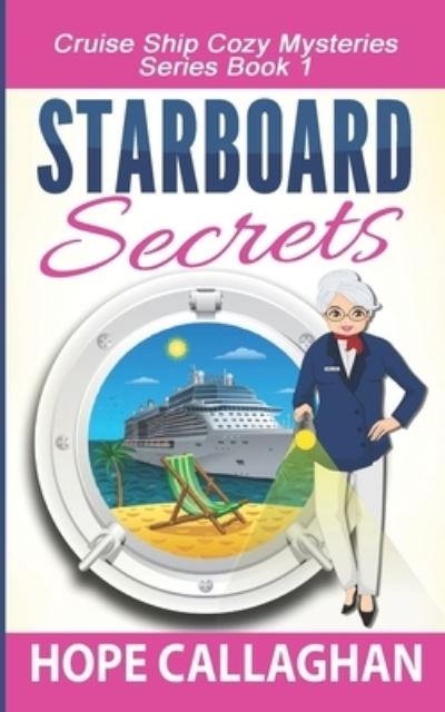 Cover for Hope Callaghan · Starboard Secrets (Paperback Book) (2015)