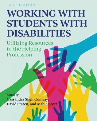 Working with Students with Disabilities - Cassandra Sligh Conway - Books - Cognella, Inc - 9781516590865 - December 2, 2020
