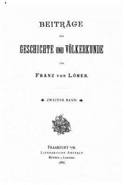 Cover for Franz Von Loher · Beitrage Zur Geschichte Und Volkerkunde (Paperback Book) (2015)