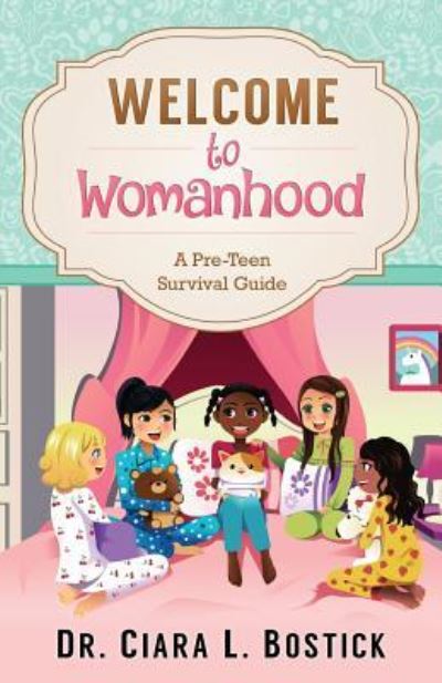 Cover for Ciara L Bostick · Welcome To Womanhood (Paperback Book) (2016)