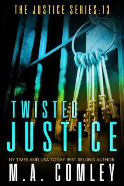 Cover for M A Comley · Twisted Justice (Pocketbok) (2015)