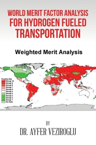 Cover for Ayfer Veziroglu · World Merit Factor Analysis for Hydrogen Fueled Transportation (Pocketbok) (2017)