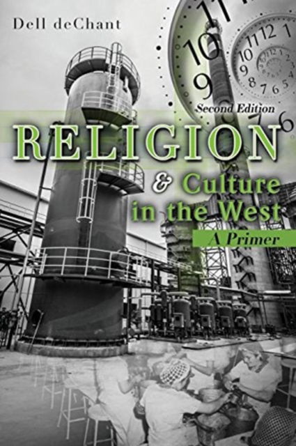 Cover for Dell Dechant · Religion and Culture in the West: A Primer (Paperback Book) [Second edition] (2019)