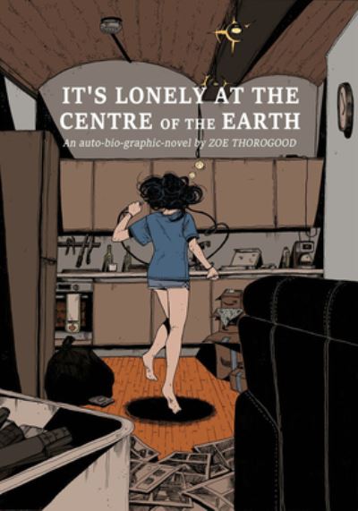 It's Lonely at the Centre of the Earth - Zoe Thorogood - Livres - Image Comics - 9781534323865 - 15 novembre 2022