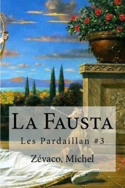 Cover for Zevaco Michel · La Fausta (Taschenbuch) (2016)