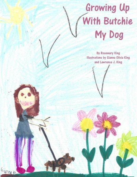 Cover for Rosemary King · Growing Up With Butchie My Dog (Pocketbok) (2016)