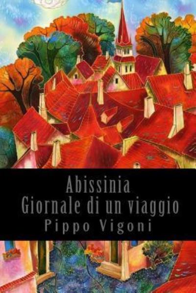 Cover for Pippo Vigoni · Abissinia - Giornale di un viaggio (Paperback Book) (2017)