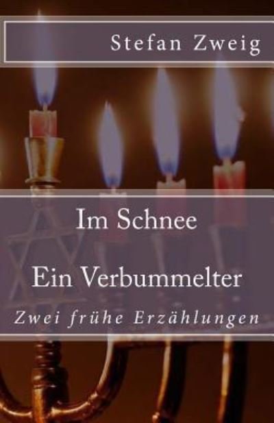 Cover for Stefan Zweig · Im Schnee. Ein Verbummelter (Taschenbuch) (2017)