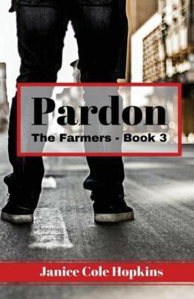 Pardon - Janice Cole Hopkins - Books - Createspace Independent Publishing Platf - 9781547206865 - June 6, 2017