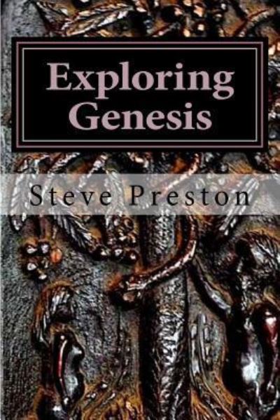 Cover for Steve Preston · Exploring Genesis (Paperback Book) (2017)