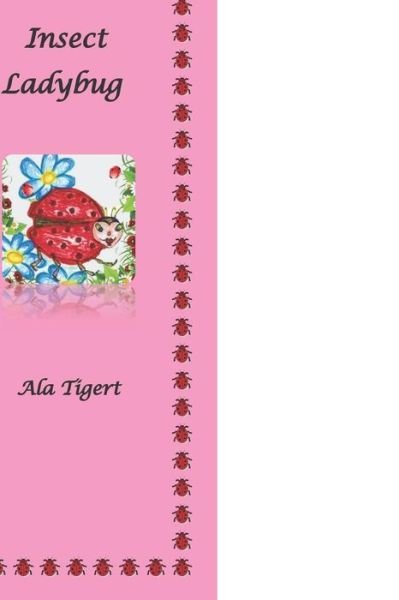 Cover for Ala Tigert · Insect Ladybug (Pocketbok) (2019)