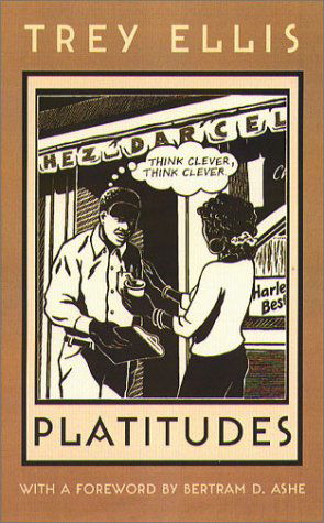 Platitudes (Northeastern Library of Black Literature) - Trey Ellis - Books - Northeastern - 9781555535865 - October 2, 2003