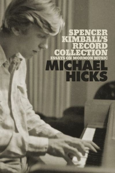 Cover for Michael Hicks · Spencer Kimball's Record Collection (Bog) (2020)